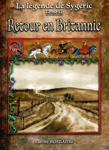 Couverture du livre La légende de Sygéric Tome II - Retour en Britannie